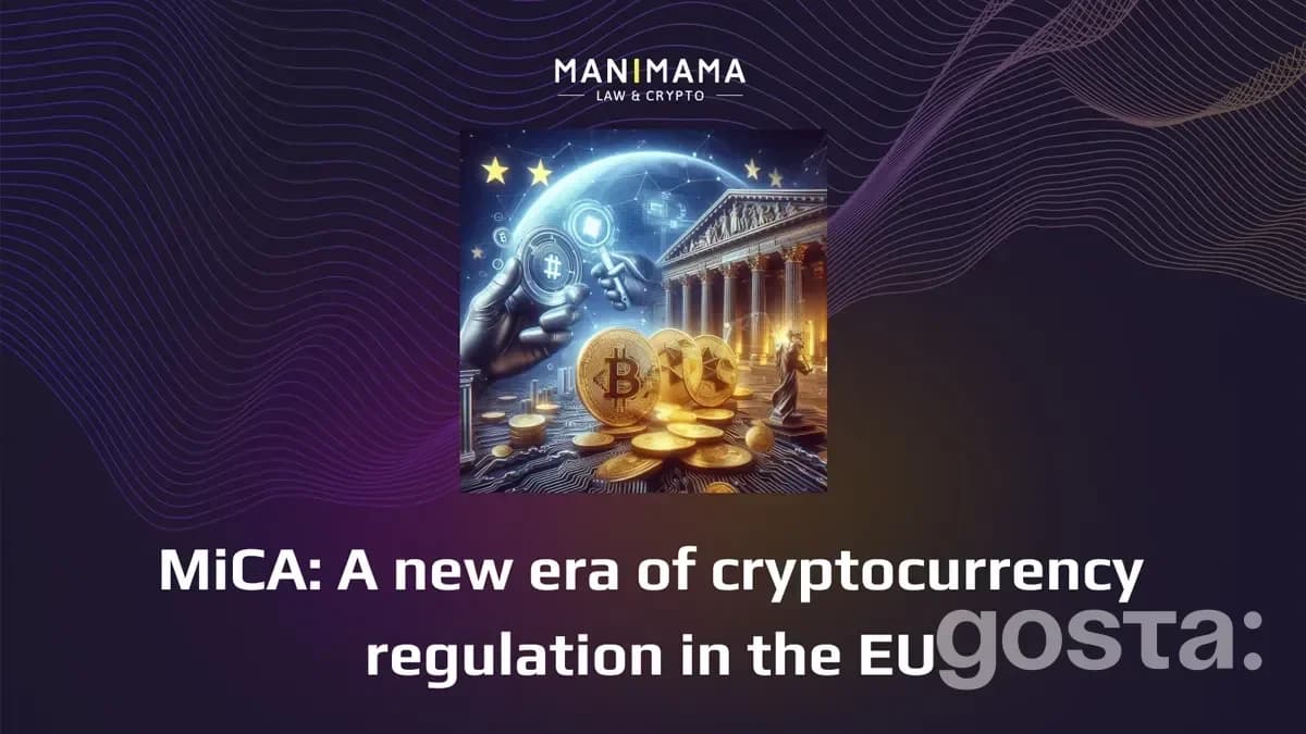 MiCA: A new era of cryptocurrency regulation in the EU